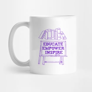 Educate empower inspire Mug